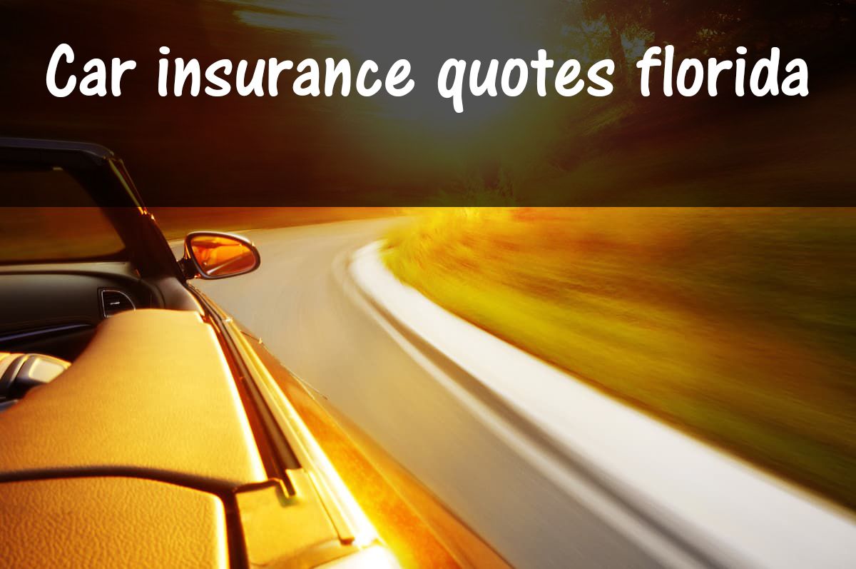 Car insurance quotes florida